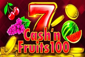 Cash'n'Fruits 100 pokie