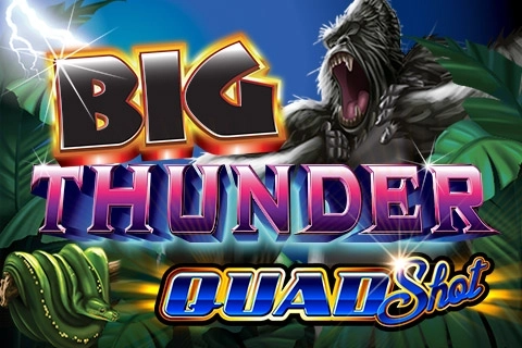 Big Thunder Quad Shot pokie