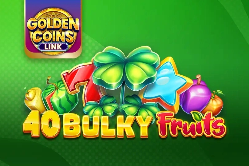 40 Bulky Fruits Golden Coins Link pokie