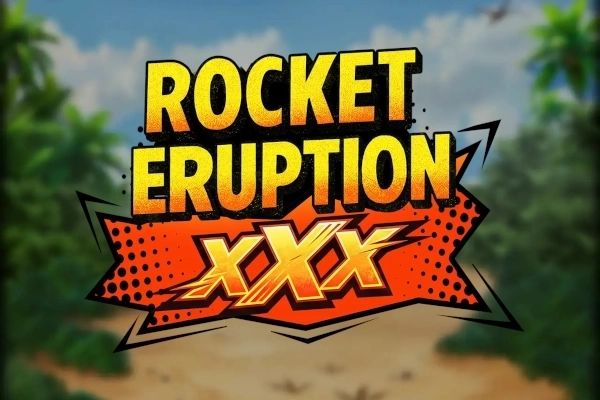 Rocket Eruption XXX pokie