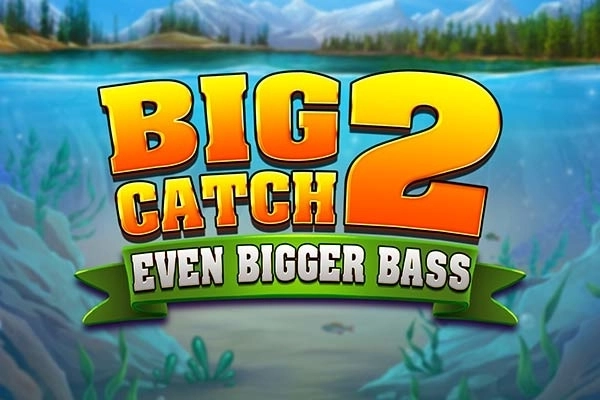 Big Catch even bigger bass 2 pokie