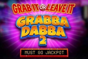 Grabba Dabba 2 pokie