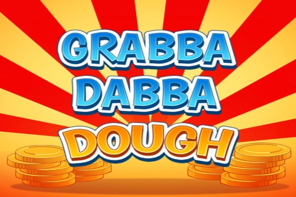 Grabba Dabba Dough pokie