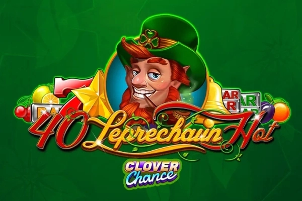 40 Leprechaun Hot pokie