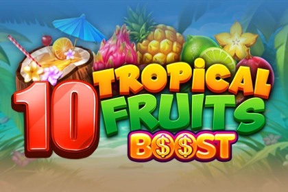 10 Tropcial Fruits Boost pokie