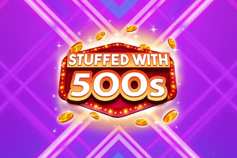Stuffed with 500s pokie