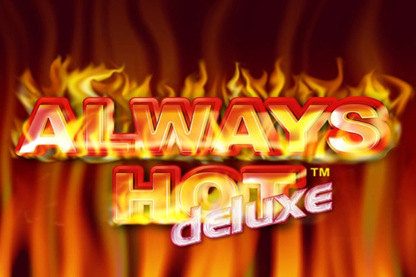 Always Hot Deluxe pokie