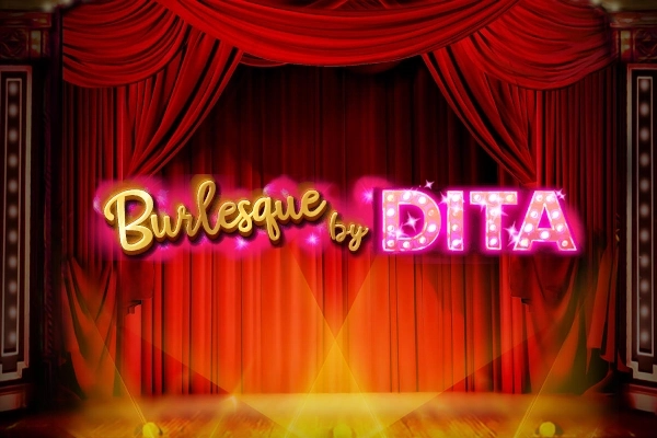 Burlesque by Dita pokie