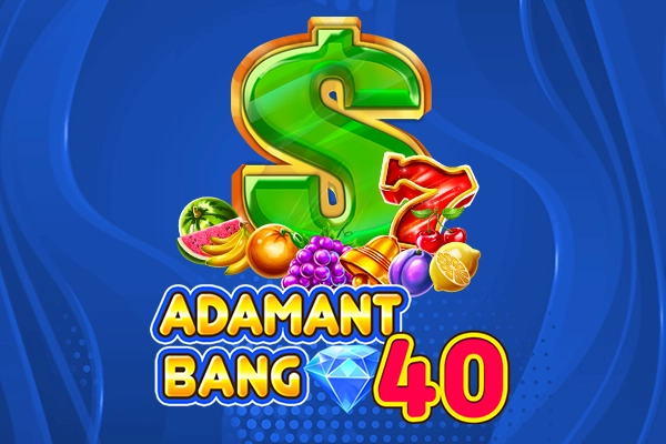 Adamant Bang 40 pokie