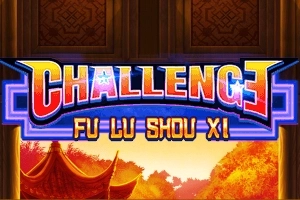 Challenge Fu Lu Shou Xi pokie