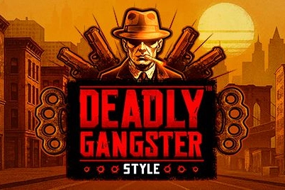 Deadly Gangster Style pokie