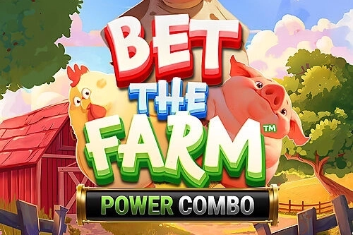 Bet the Farm Power Combo pokie